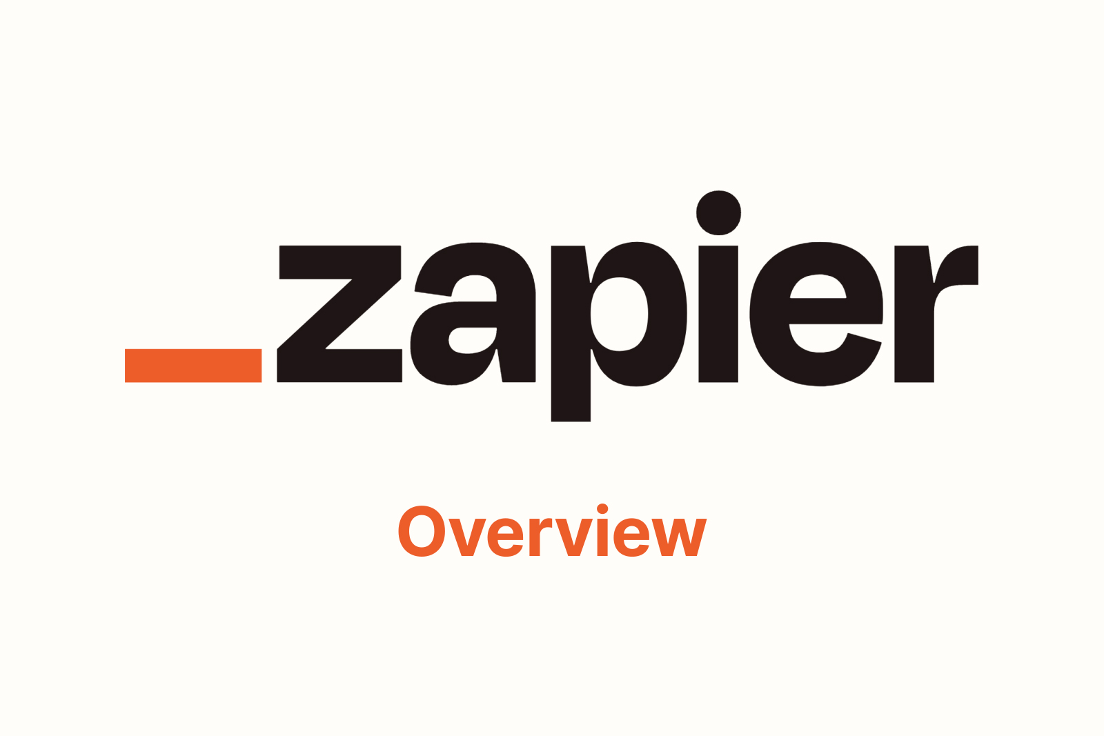 Zapier Overview: The Ultimate Tool for Seamless Workflow Automation and Connectivity