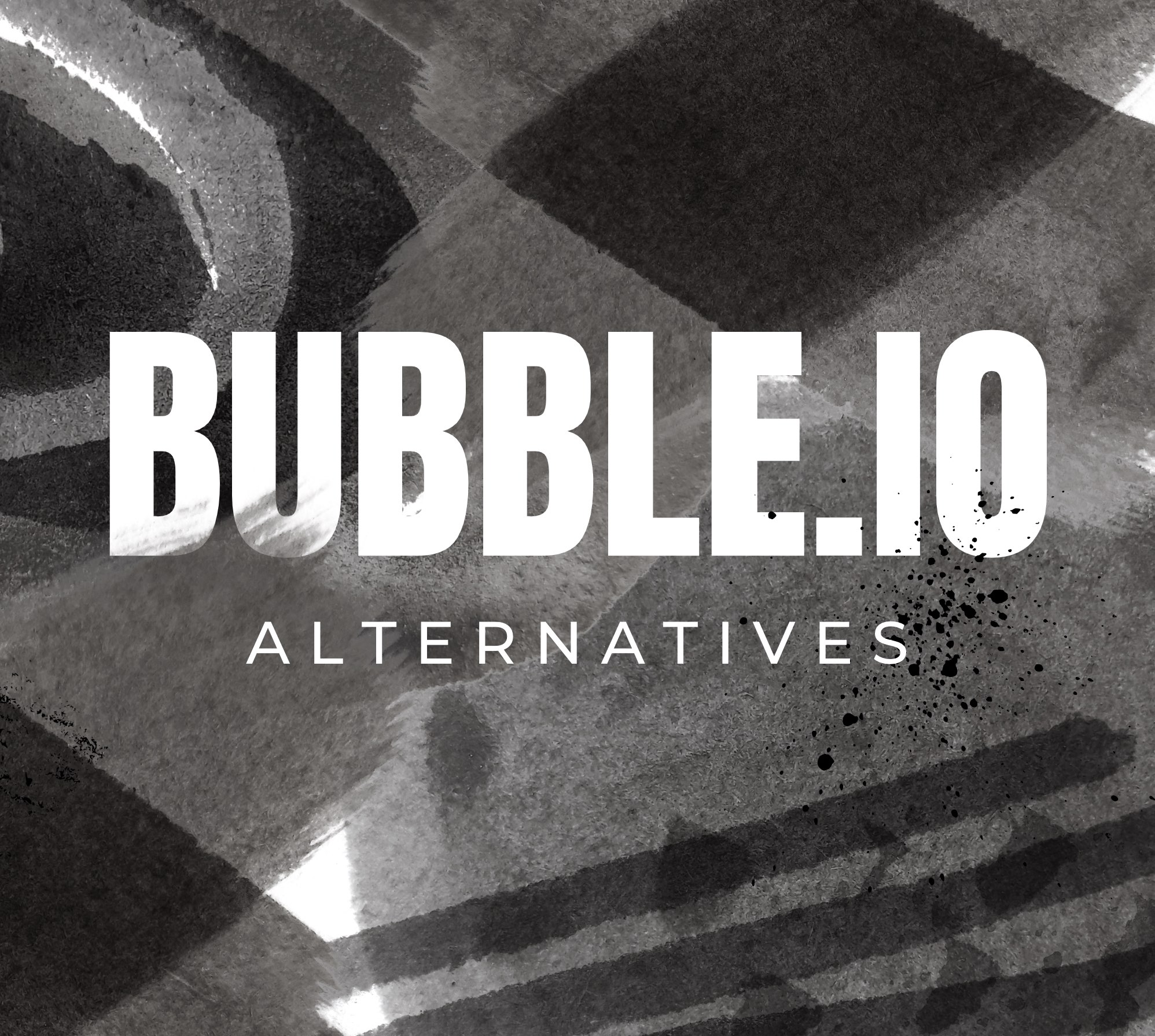 bubbleio alternatives bubble io
